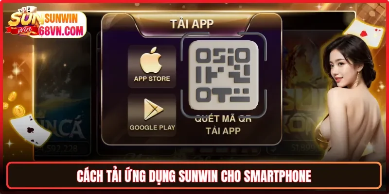 Cách tải ứng dụng Sunwin cho smartphone
