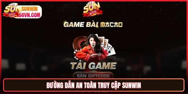 Đường dẫn an toàn truy cập Sunwin
