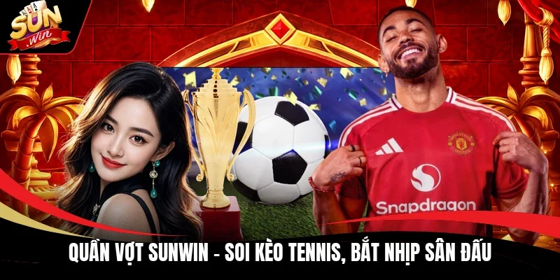 Quần vợt Sunwin