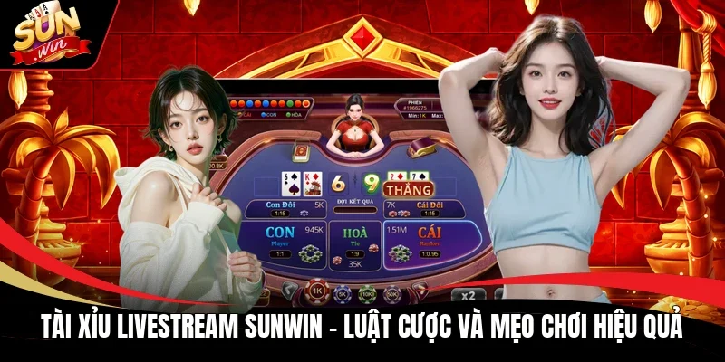 Tài Xỉu Livestream Sunwin